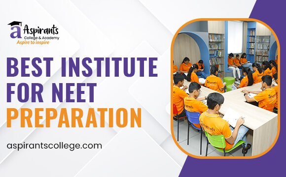 Top Qualities to Look for in the Best NEET Coaching Institutes