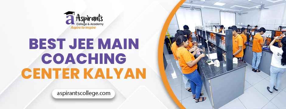Best JEE Main Coaching Center Kalyan