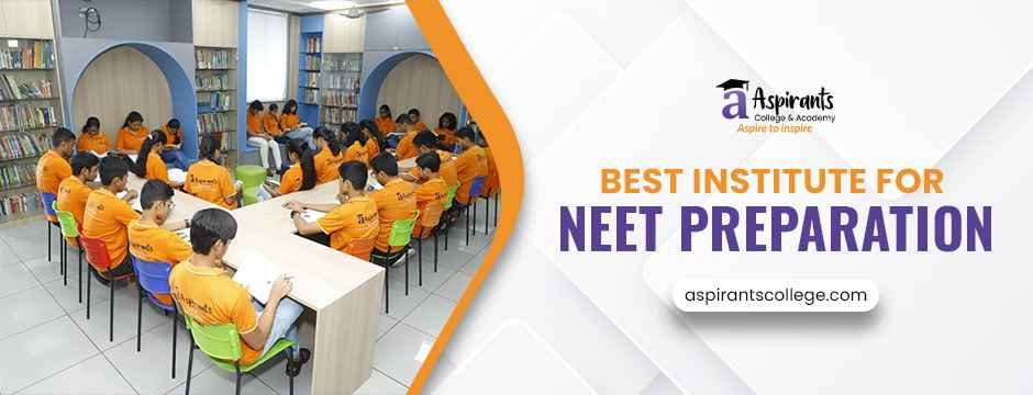 best institute for neet preparation