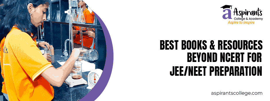 Best Books & Resources Beyond NCERT for JEE/NEET Preparation