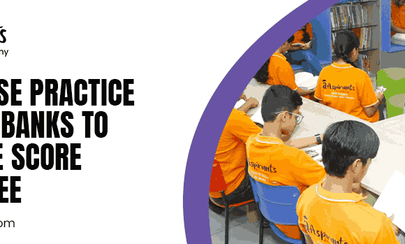 How to Use Practice Question Banks to Maximise Score in NEET/JEE