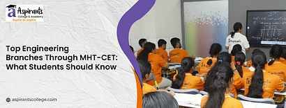 Top Engineering Branches Through MHT-CET: What Students Should Know
